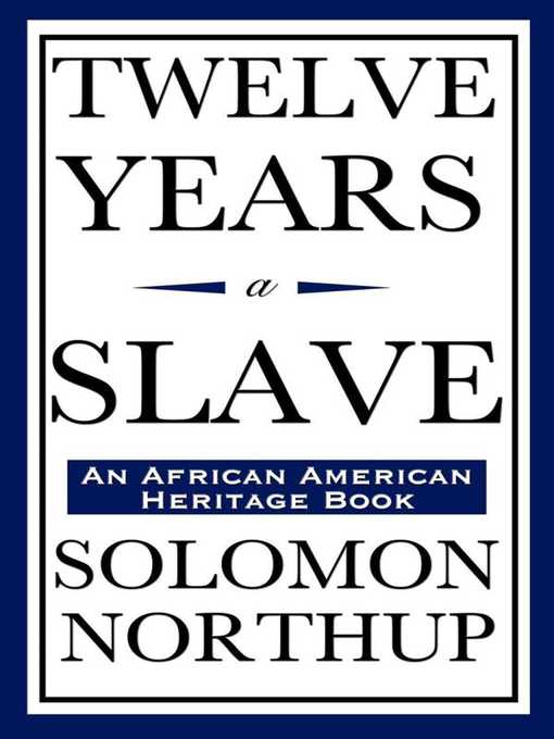 Title details for Twelve Years a Slave by Solomon Northup - Available